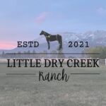 Little Dry Creek Ranch